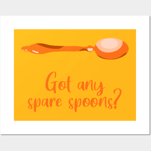 Got Any Spare Spoons? (Spoonie Awareness) - Orange Posters and Art